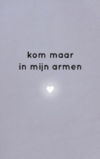 T15 - Kom maar in mijn armen